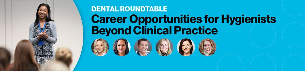 Dental Roundtable for Hygienists