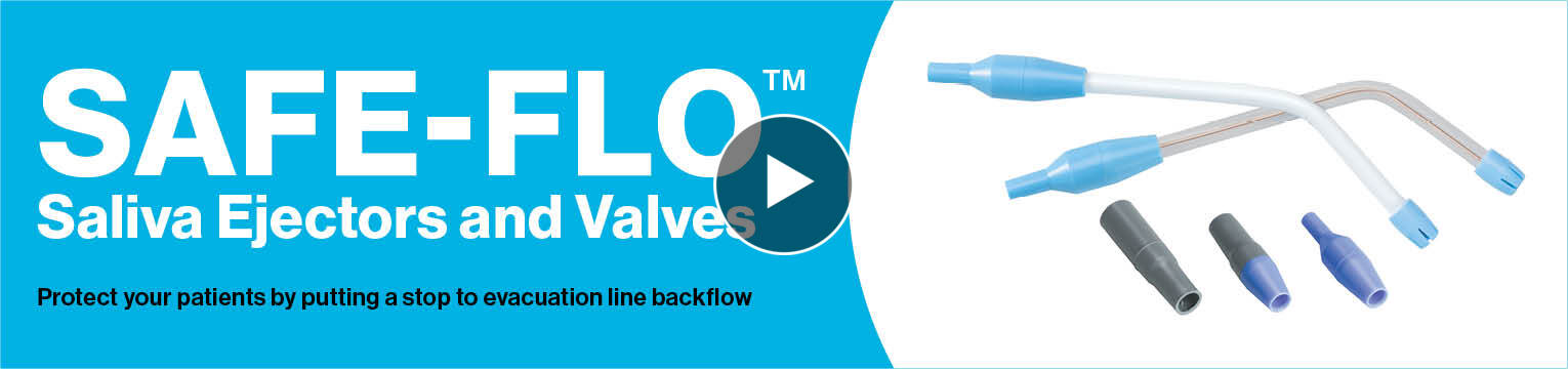 Safe-Flo saliva ejectors and valves
