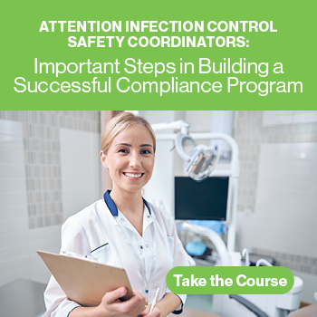 Attention Infection Prevention – Safety Coordinators: Important Steps in Building a Successful Compliance Program