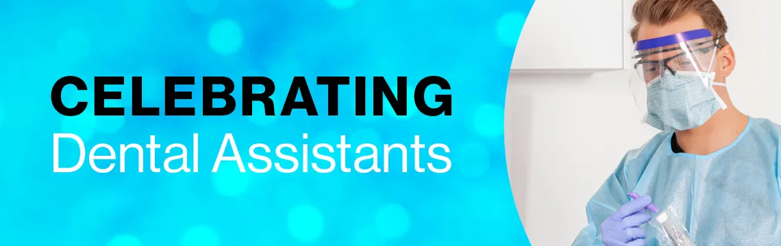 Celebrating Dental Assistants