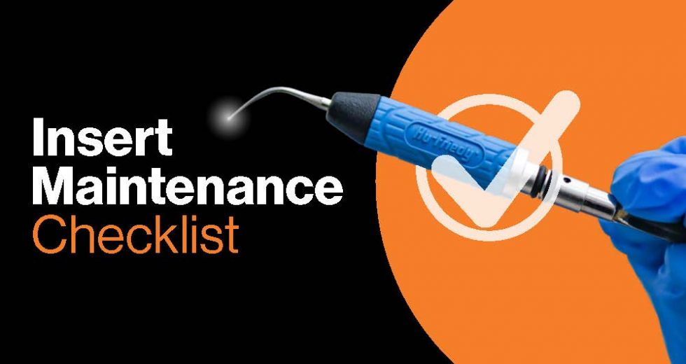 Ultrasonic Inserts: Maintenance Checklist